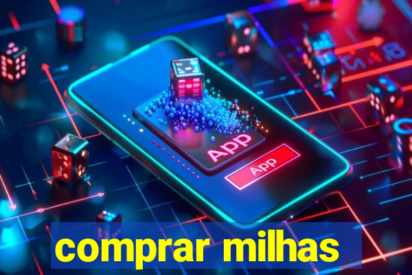 comprar milhas